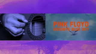 Sessions - Ep42 || PINK FLOYD - GOODBYE BLUE SKY (COVER)