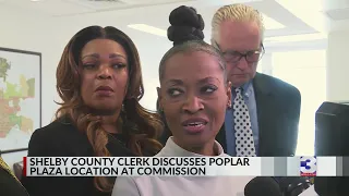 Shelby County Clerk discusses Poplar Plaza location at commission meeting