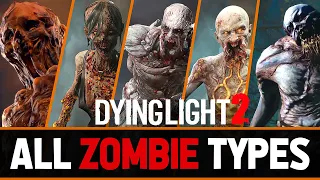 All Zombie Types In Dying Light 2 | Special Mutations Showcase With Gameplay | 2022
