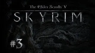 The Elder Scrolls V: Skyrim c Карном. Часть 3 [Ветреный Пик]