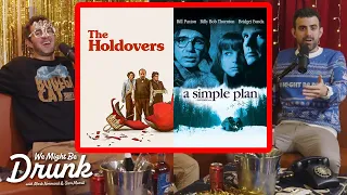 Movie Recommendation: A Simple Plan & The Holdovers | We Might Be Drunk