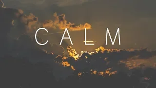 Calm | Beautiful Chill Mix