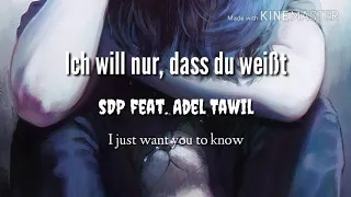 Ich will nur dass du weißt - SDP feat. Adel Tawil - English translation