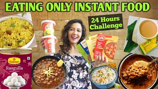 I Ate Only INSTANT FOOD For 24 Hours Challenge 🍲🍿🍜Garima's Good Life