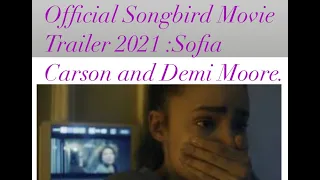 SONGBIRD OFFICIAL MOVIE TRAILER (2021)