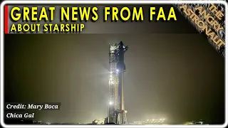 Great news for SpaceX Starship from the FAA!