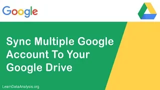 Sync Multiple Google Account To Your Google Drive