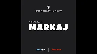 Atilla Türker ile Markaj - 1.5.2024