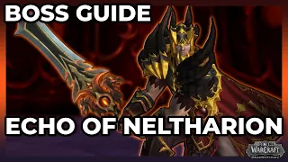 Echo of Neltharion |  Normal & Heroic Boss Guide | Aberrus, The Shadowed Crucible Raid
