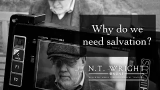 Why Do We Need Salvation? | Thinking Through Salvation | Episode 8