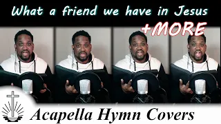 What a friend we have in Jesus + MORE NAC Hymn Covers
