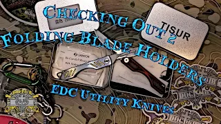 Checking Out 2 Folding Blade ( #24 Scalpel) Holders - EDC Utility Knives