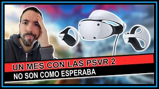 PSVR 2 después de 1 mes - UN QUIERO Y NO PUEDO