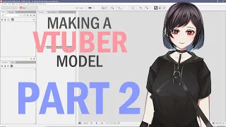 Making A Vtuber Model From Start to Finish [Part 2] - Live 2D