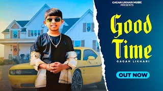 Good Time - Gagan Likhari (official audio) || Tc Music || Latest Punjabi Song 2023