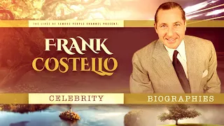 Frank Costello Biography - The Prime Minister of the Underworld