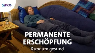 Ständig erschöpft - Das Chronische Fatigue Syndrom | Rundum gesund