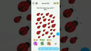 Braindom level 102||find the lady bug with 4 dots||tricky puzzle