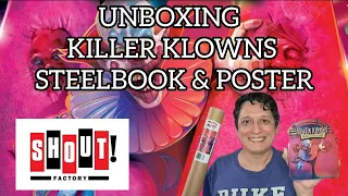 Unboxing: Killer Klowns From Outer Space Steelbook & Poster from Shout Factory