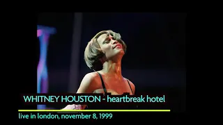 Live Rarity - Whitney Houston - Heartbreak Hotel - Live in London, November 8, 1999