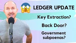 My Thoughts on Ledger's "Back Door" & Security Flaws