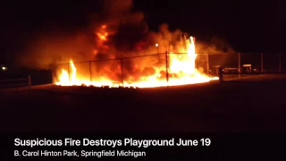 Fire destroys playground, June 19