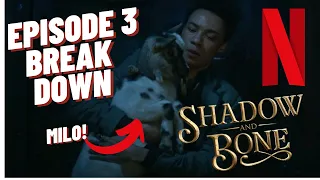 EPISODE 3 BREAKDOWN (with Milo!) | NETFLIX'S SHADOW & BONE