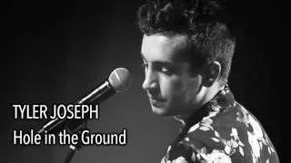 Tyler Joseph - Hole in the Ground (With Lyrics)