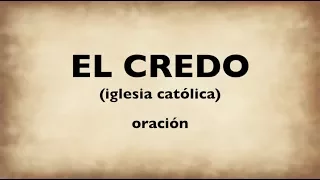 Oración - El Credo / audio con letra