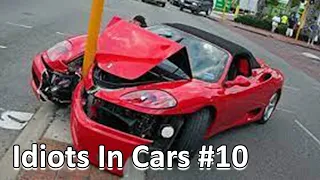 Idiots In Cars #10 Car Crashes , Road Rage, Karma and Expensive Fails !!