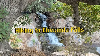 Quick Bites: Etiwanda Falls Hike