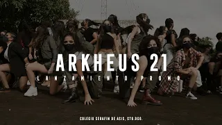 ARKHEUS 21 - Lanzamiento promo 2021 Colegio Serafín de Asís