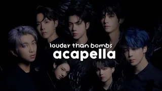 BTS - Louder Than Bombs (Acapella)