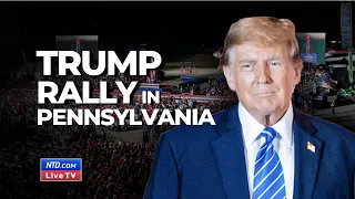 LIVE: Trump Rallies at Schnecksville, Pennsylvania