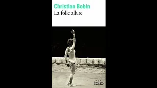 La folle allure de Christian Bobin - Livre Audio - Part 1
