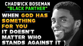 ✅ Chadwick Boseman When GOD Has Something For You | Motivational Video | Inspirational Speech