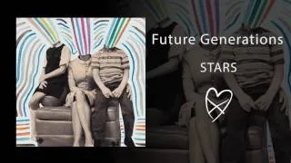 Future Generations - Stars (Official Audio)