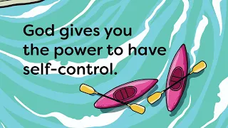 Quest Kids - God gives you the power to have selfcontrol | July 30, 2022