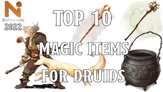 Top 10 Magic Items For Druids in D&D 5e! | Nerd Immersion