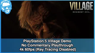 Resident Evil Village Gameplay Demo (Village Section) - PS5 4k HDR 60fps (Ray Tracing Disabled) RE8