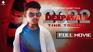 DEEPAVALI 2022 TIME TRAVEL - Full Movie | Pravin | Mad Movies | Creative Head