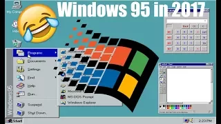 Using Windows 95 - Really that bad?!?!?