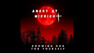 Worship Service: Sunday, April 21, 2024 l Angry at Midnight l Job 42:5