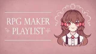 RPG Maker's Vintage Melancholy【Playlist】