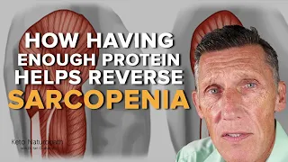 Reversing Sarcopenia with sufficient protein