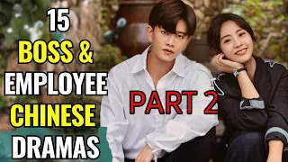 Top 15 Boss &Employee love❤️❤️ romance chinese drama #cdrama