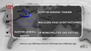 Auditor-General Tsakani Maluleke briefs on the audit outcomes of municipalities and their entities