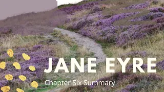Jane Eyre: Chapter Six Summary