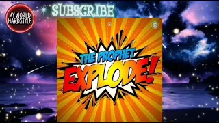 The Prophet - Explode (Melody Mix)(Scantraxx) (Hardstyle/Hard) (MWH) ™