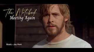 The Notebook (Clip) - Meeting again. Music - Jay Hunt